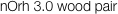 nOrh 3.0 wood pair