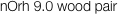 nOrh 9.0 wood pair