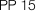 PP 15