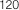 120